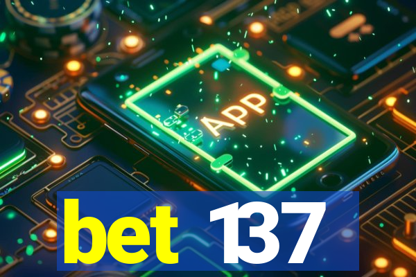 bet 137